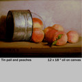 tin pail and peaches 12 x 18 oil on canvas.jpg